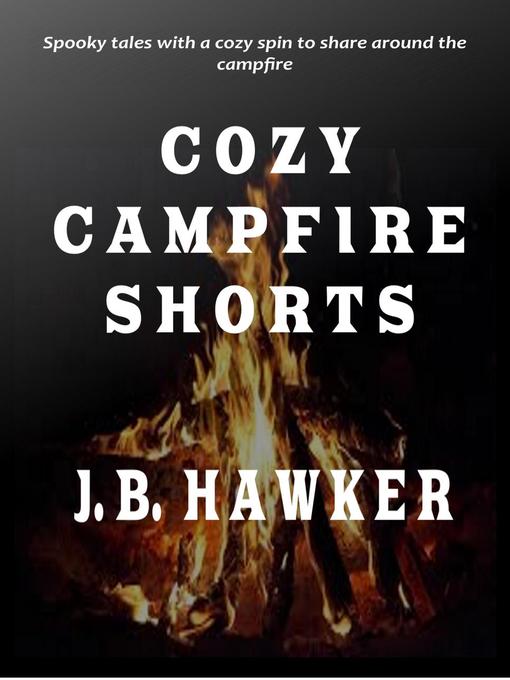 Title details for Cozy Campfire Shorts by J.B. Hawker - Available